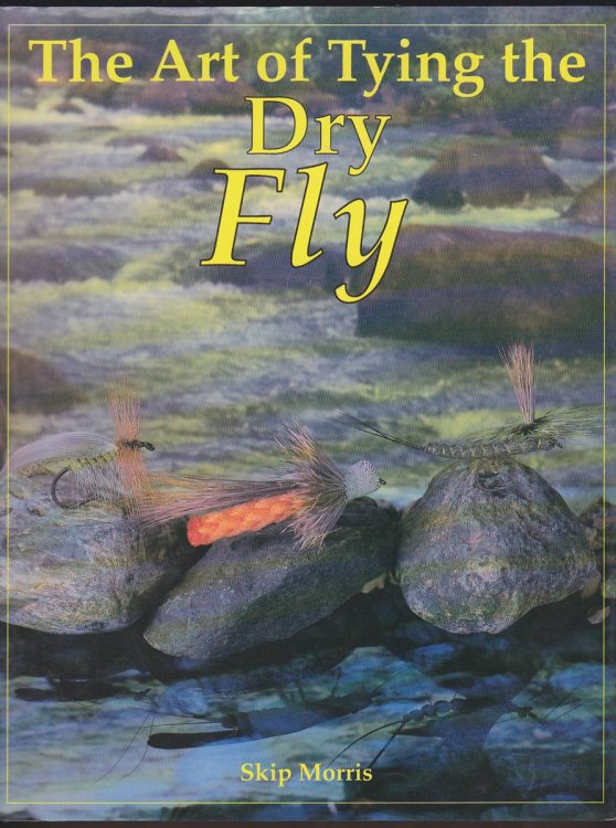 THE ART OF TYING THE DRY FLY