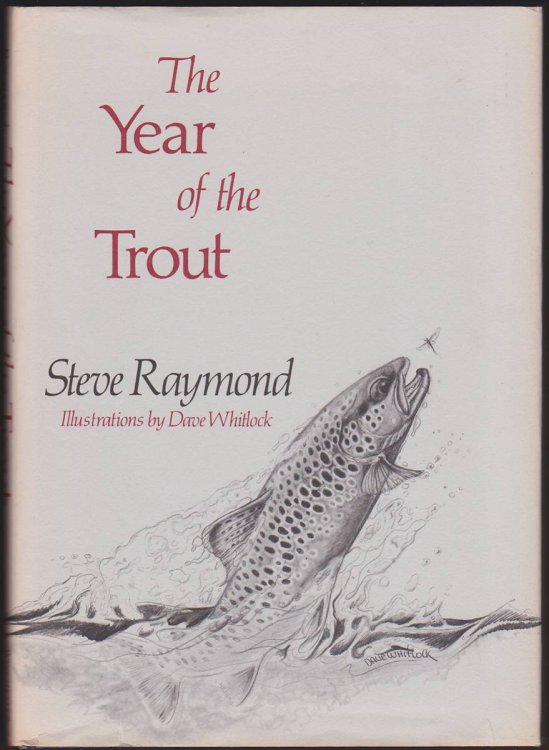 THE YEAR OF THE TROUT