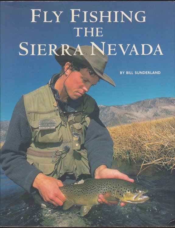 FLY FISHING THE SIERRA NEVADA