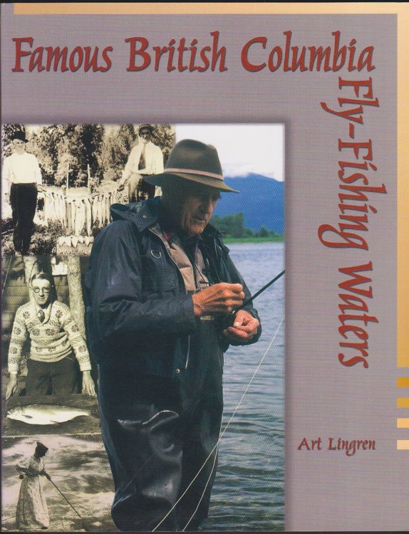 FAMOUS BRITISH COLUMBIA FLY-FISHING WATERS