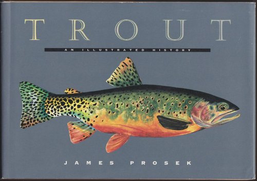 TROUT An Illustrated History
