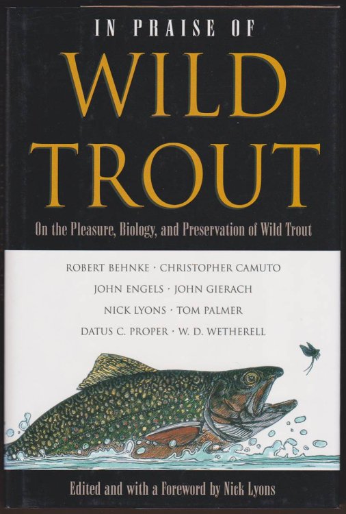 IN PRAISE OF WILD TROUT