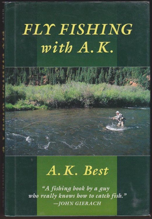 FLY-FISHING WITH A. K.