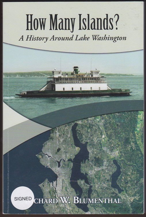 HOW MANY ISLANDS A HISTORY AROUND LAKE WASHINGTON