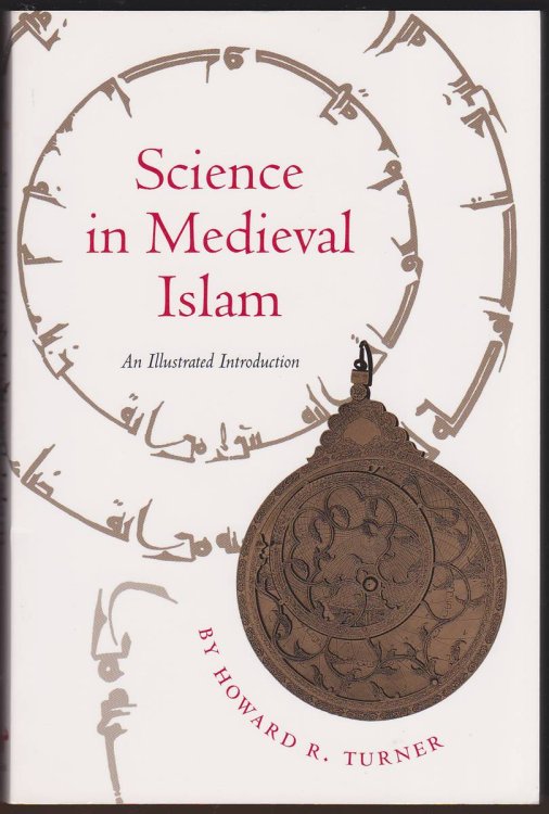 SCIENCE IN MEDIEVAL ISLAM An Illustrated Introduction