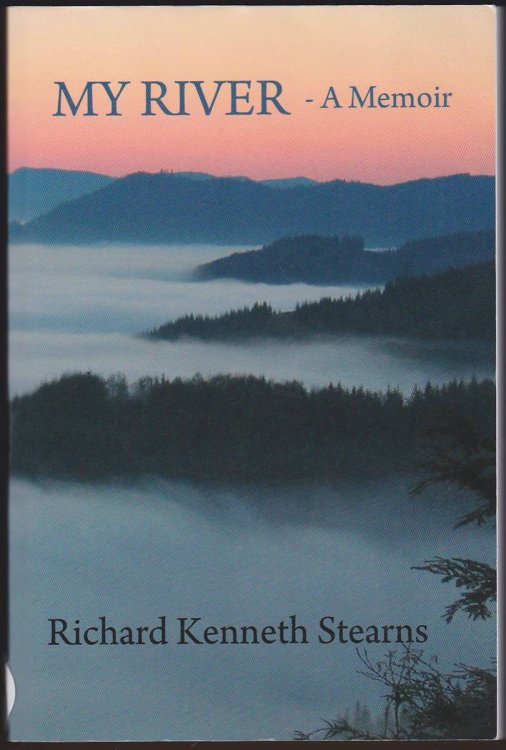 MY RIVER A Memoir