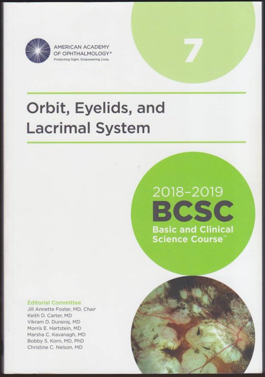 ORBIT, EYELIDS, AND LACRIMAL SYSTEM 2018-2019 BCSC , SECTION 07