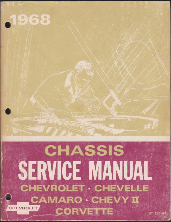 1968 CHEVROLET, CHEVELLE, CAMARO, CHEVY II AND CORVETTE CHASSIS SERVICE MANUAL And Corvette Body Service Manual