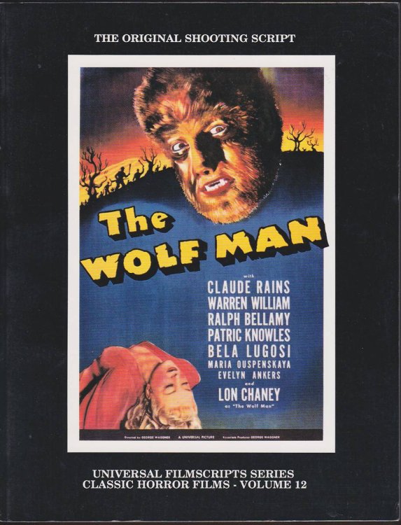 MAGICIMAGE FILMBOOKS PRESENTS THE WOLF MAN (The Original 1941 Shooting Script)
