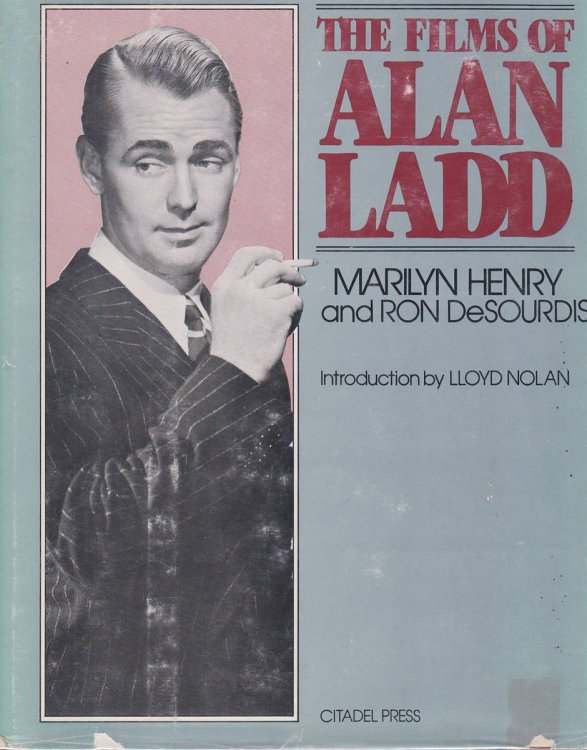 THE FILMS OF ALAN LADD