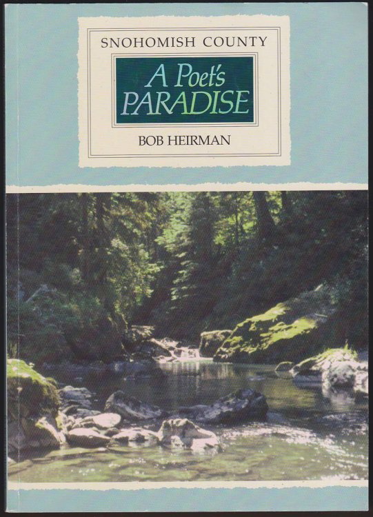 SNOHOMISH COUNTY A POET'S PARADISE