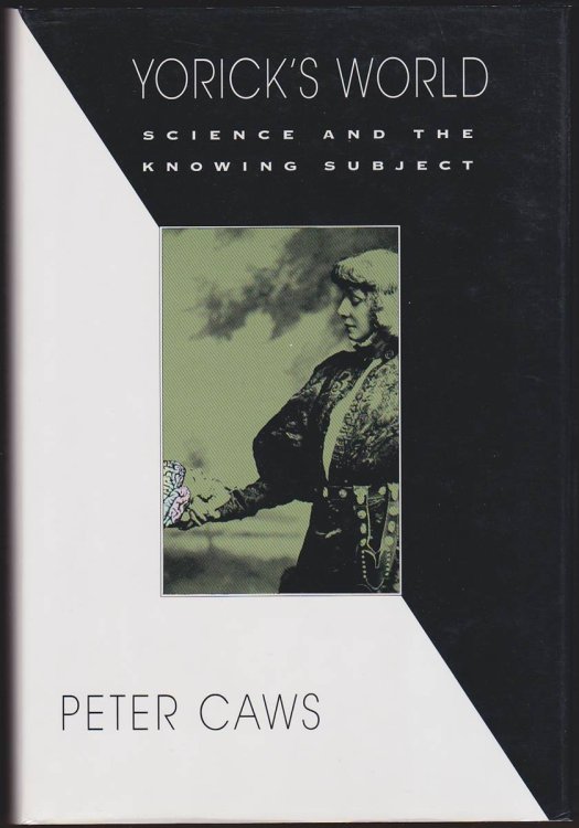YORICK'S WORLD Science and the Knowing Subject