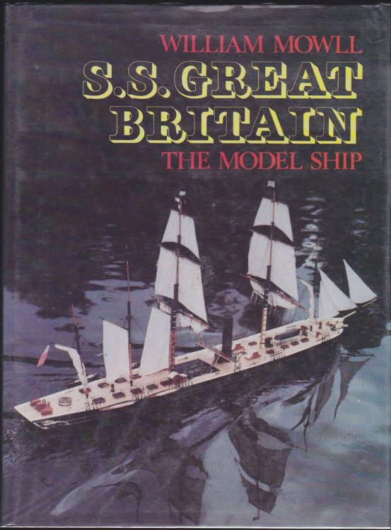 S. S. GREAT BRITAIN The Model Ship
