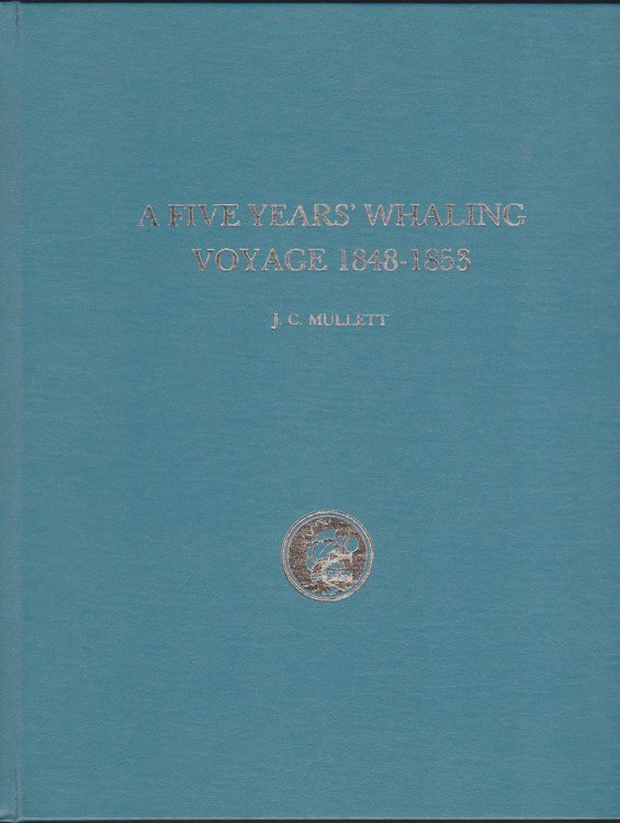 A FIVE YEARS' WHALING VOYAGE 1848-1853