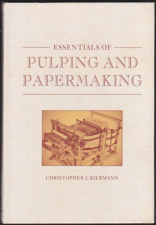 ESSENTIALS OF PULPING AND PAPERMAKING