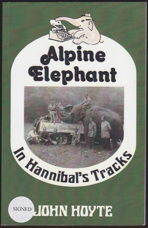 ALPINE ELEPHANT In Hannibal's Tracks