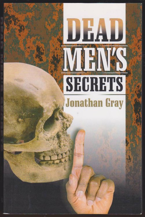 DEAD MEN'S SECRETS Tantalising Hints of a Lost Super Race