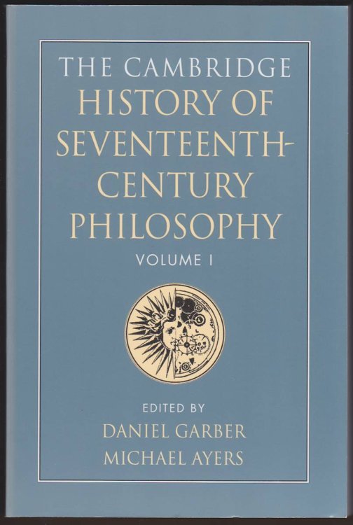 THE CAMBRIDGE HISTORY OF SEVENTEENTH-CENTURY PHILOSOPHY TWO VOLUME SET