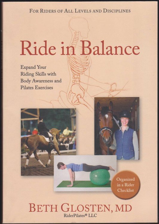 RIDE IN BALANCE Expand Your Riding Skills with Body Awareness and Pilates Exercises