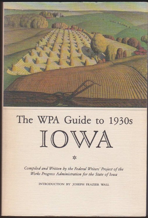THE WPA GUIDE TO 1930S IOWA