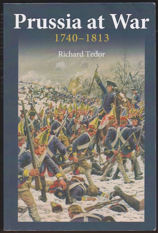 PRUSSIA AT WAR 1740-1813