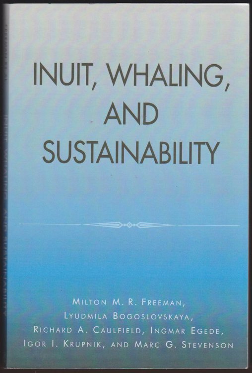 INUIT, WHALING, AND SUSTAINABILITY