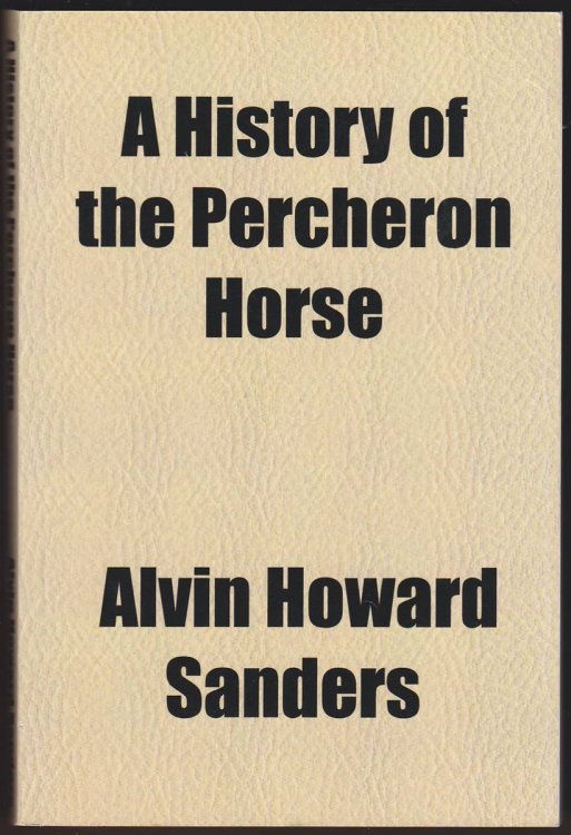 A HISTORY OF PERCHERON HORSE