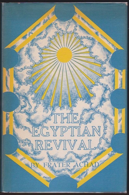 THE EGYPTIAN REVIVAL Or the Ever-Coming Son in the Light of the Tarot