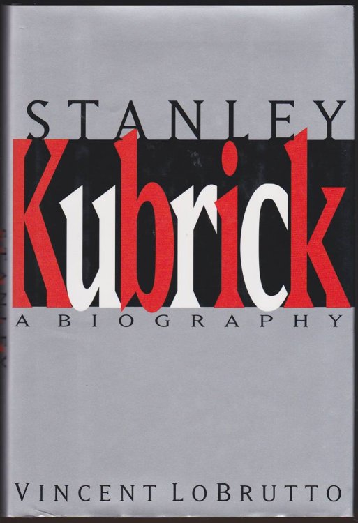 STANLEY KUBRICK A Biography