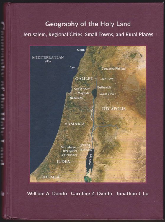 GEOGRAPHY OF THE HOLY LAND Jerusalem, Regional Cities, Small Towns, and Rural Places
