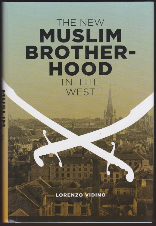 THE NEW MUSLIM BROTHERHOOD IN THE WEST