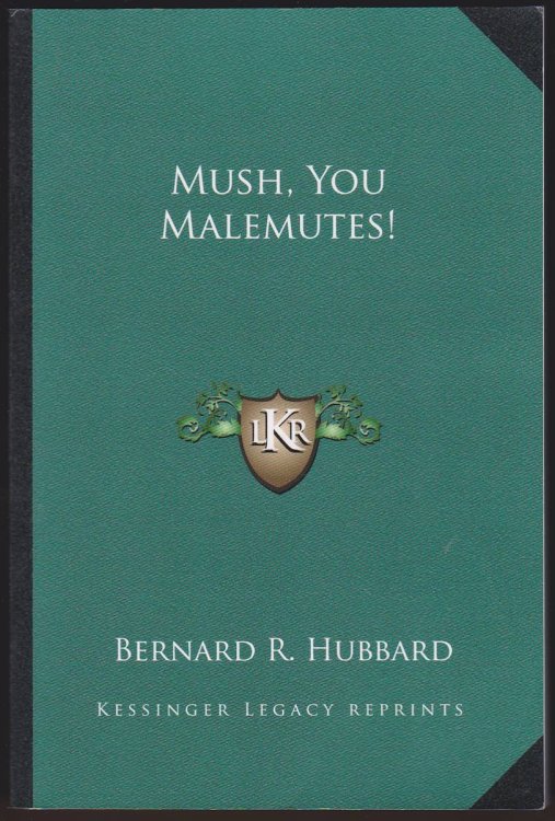 MUSH, YOU MALEMUTES!