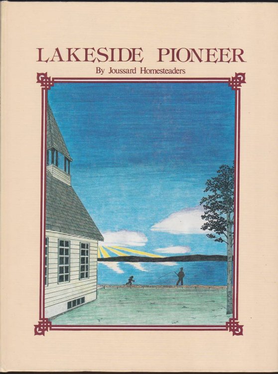 LOCAL HISTORY OF JOUSSARD AND BIOGRAPHIES OF THE PIONEERS