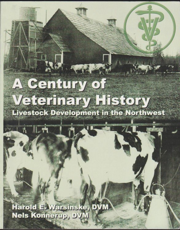 A CENTURY OF VETERINARY HISTORY: LIVESTOCK DEVELOPMENT IN THE NORTHWEST