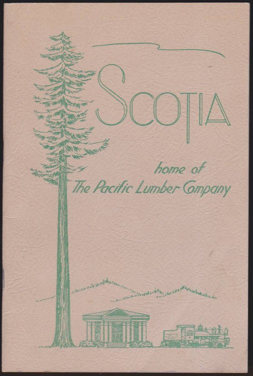 SCOTIA HOME OF THE PACIFIC LUMBER COMPANY