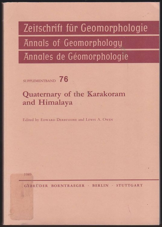 QUATERNARY OF THE KARAKORAM AND HIMALAYA