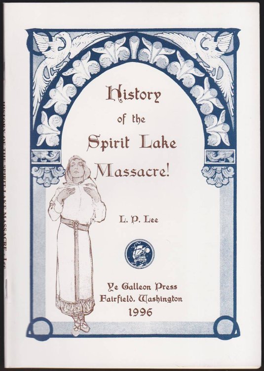 HISTORY OF THE SPIRIT LAKE MASSACRE!