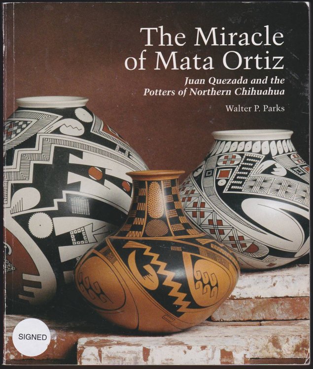 THE MIRACLE OF MATA ORTIZ Juan Quezada and the Potters of Northern Chihuahua