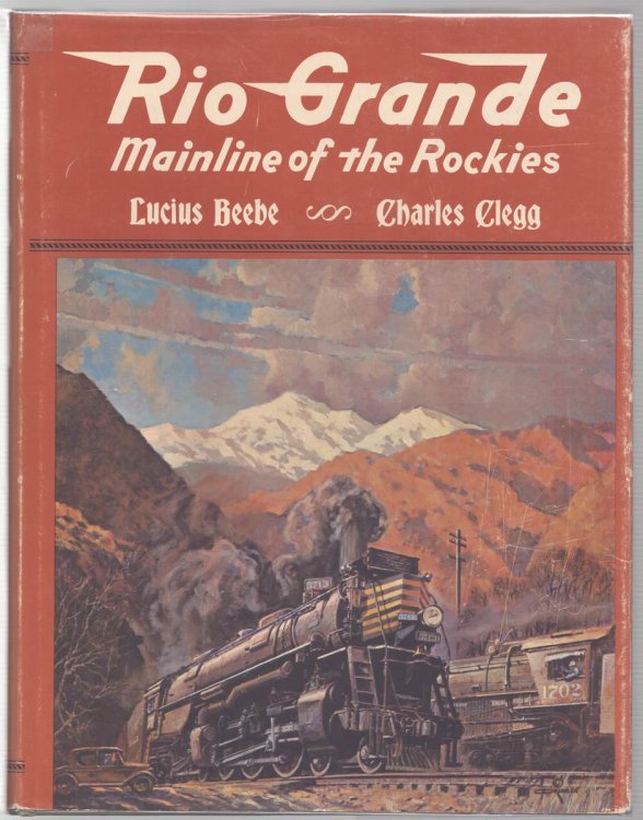 RIO GRANDE: MAINLINE OF THE ROCKIES