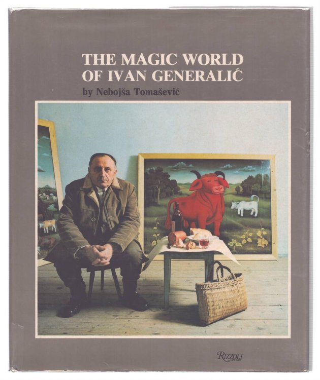 THE MAGIC WORLD OF IVAN GENERALIC