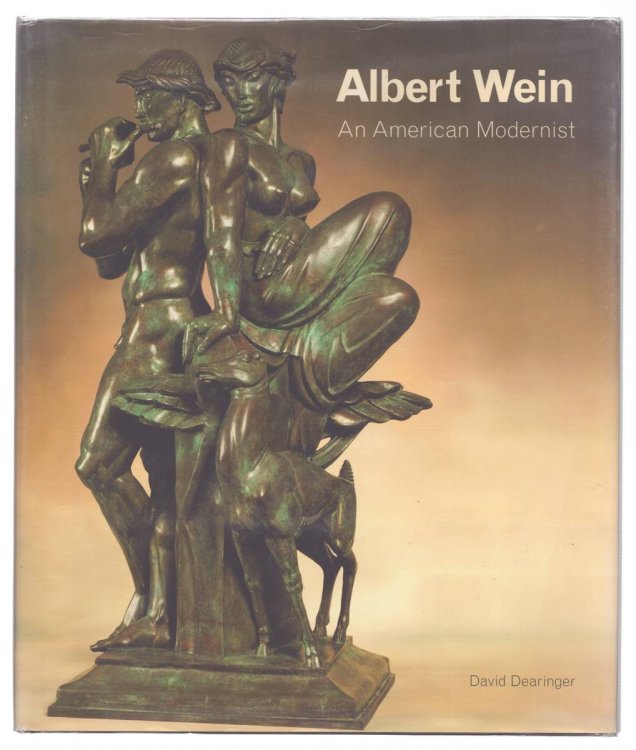 ALBERT WEIN AN AMERICAN MODERNIST
