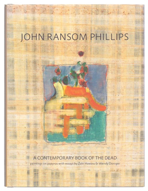 JOHN RANSOM PHILLIPS A Contemporary Book of the Dead