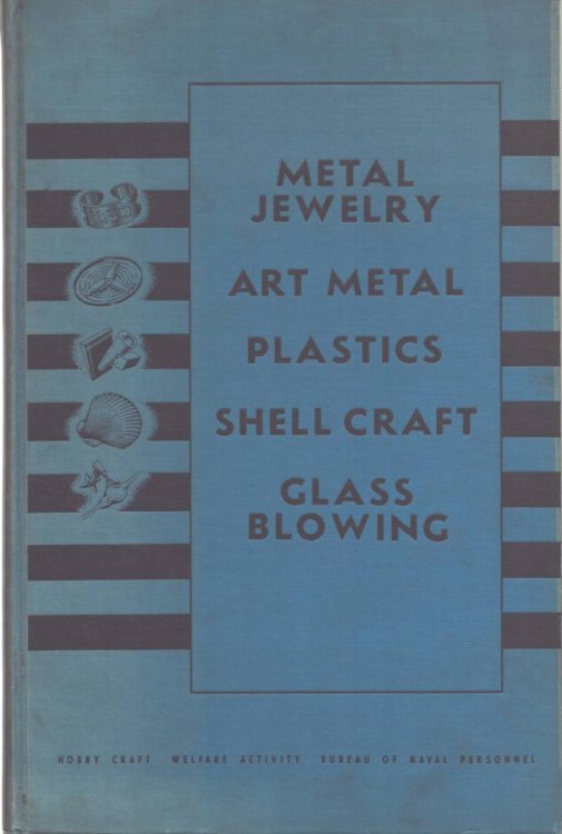 HOBBY CRAFT MANUAL FOR MEATAL JEWELRY, ART METAL, PLASTICS, GLASS BLOWING, SHELL CRAFT