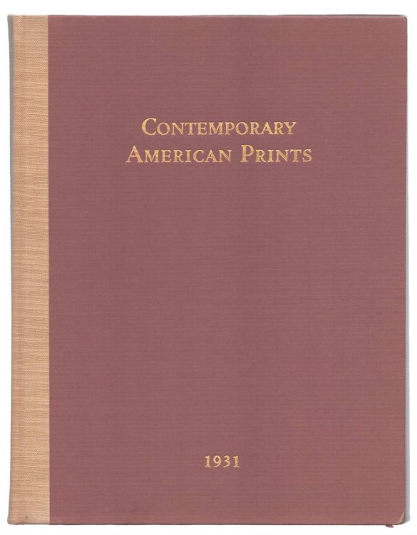 CONTEMPORARY AMERICAN PRINTS Etchings, Woodcuts, Lithographs, 1931: Volume Two