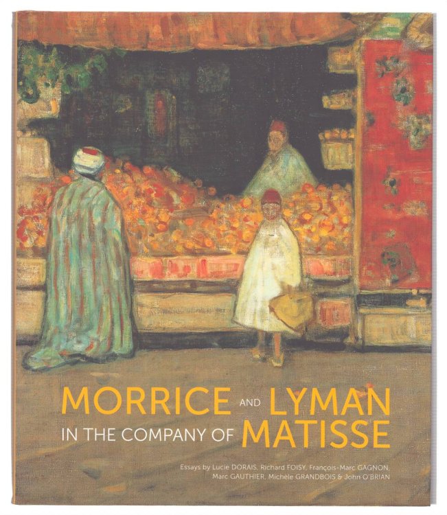 MORRICE AND LYMAN IN THE COMPANY OF MATISSE