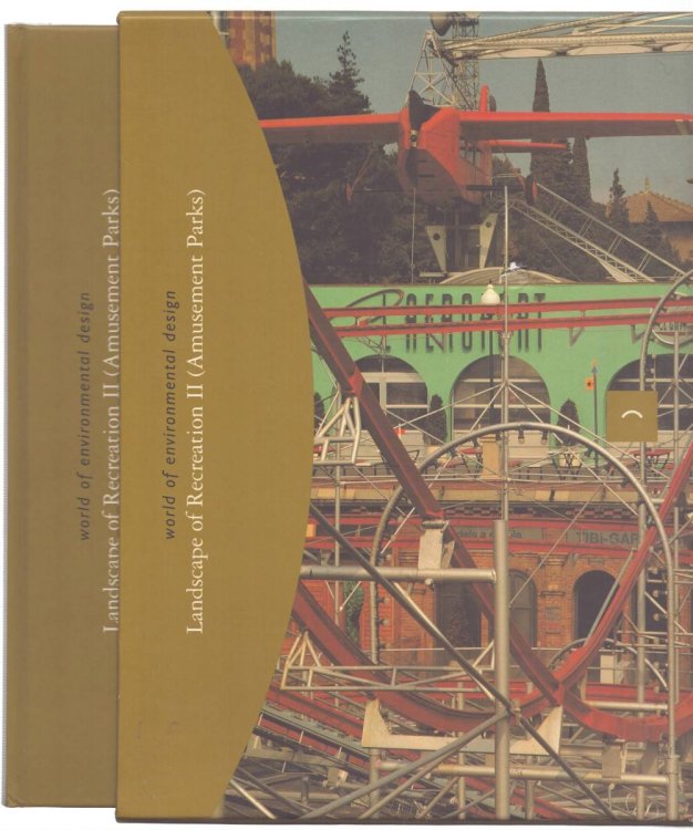LANDSCAPE OF RECREATION II (AMUSEMENT PARKS) World of Environmental Design