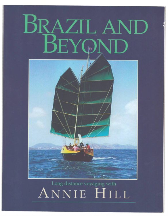 BRAZIL AND BEYOND Long Distance Voyaging with Annie Hill