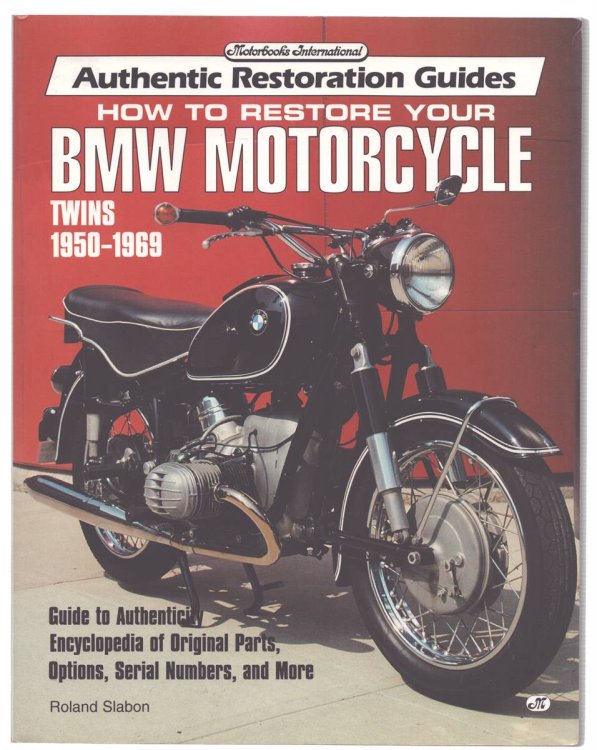 HOW TO RESTORE YOUR BMW MOTORCYCLE TWINS 1950-1969