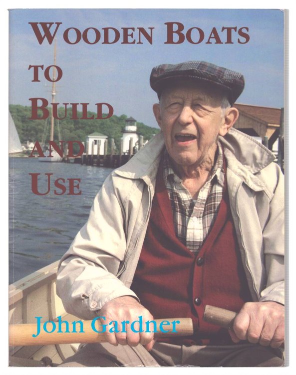 WOODEN BOATS TO BUILD AND USE