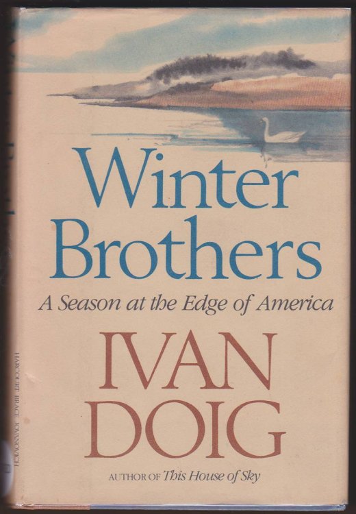 WINTER BROTHERS A Season At the Edge of America
